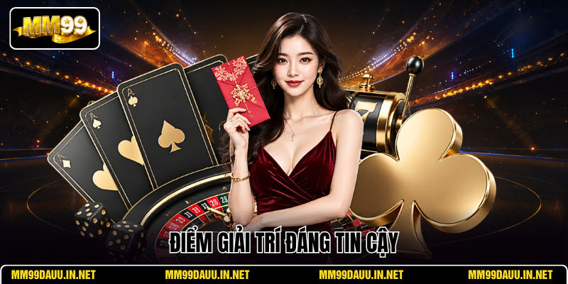 diem-giai-tri-dang-tin-cay