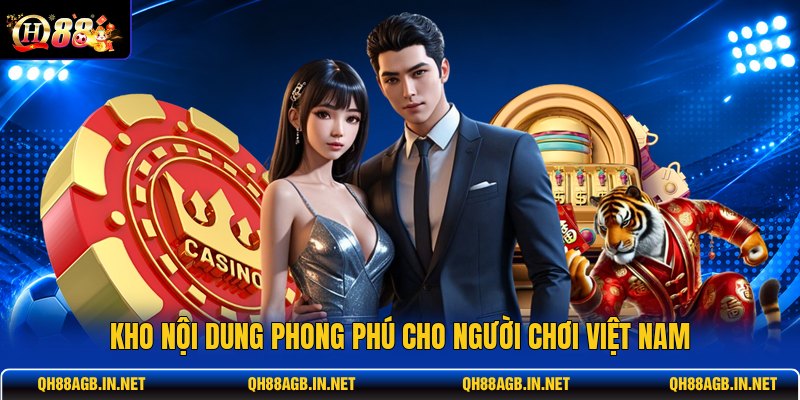 kho-noi-dung-phong-phu-cho-nguoi-choi-viet-nam (1)